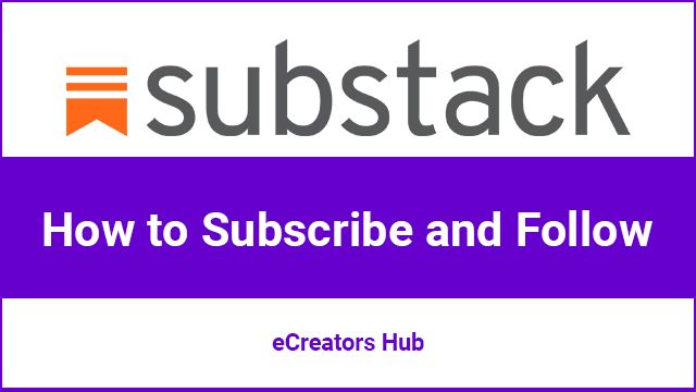 Substack: How to Subscribe and Follow